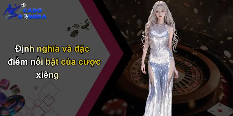 Cược Xiêng Là Gì? Bản Chất Hấp Dẫn Của Một Hình Thức Cá Cược Độc Đáo 2 Định nghĩa và đặc điểm nổi bật của cược xiêng