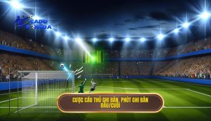 Cược cầu thủ ghi bàn, phút ghi bàn đầu_cuối