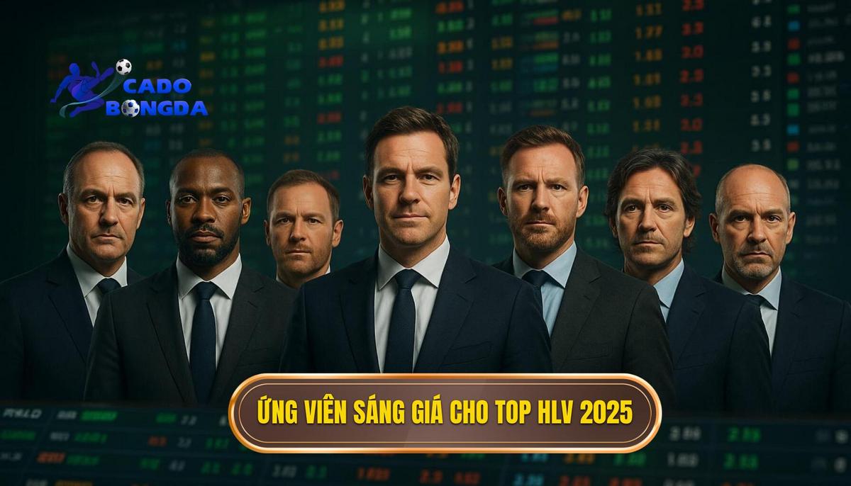 Top Huấn Luyện Viên Thành Công Nhất 2025: Phân Tích Chuyên Sâu Về Công Thức Chiến Thắng 3 Phần II_ Các Ứng Viên Tiềm Năng Cho Danh Hiệu Top Huấn Luyện Viên Thành Công Nhất 2025