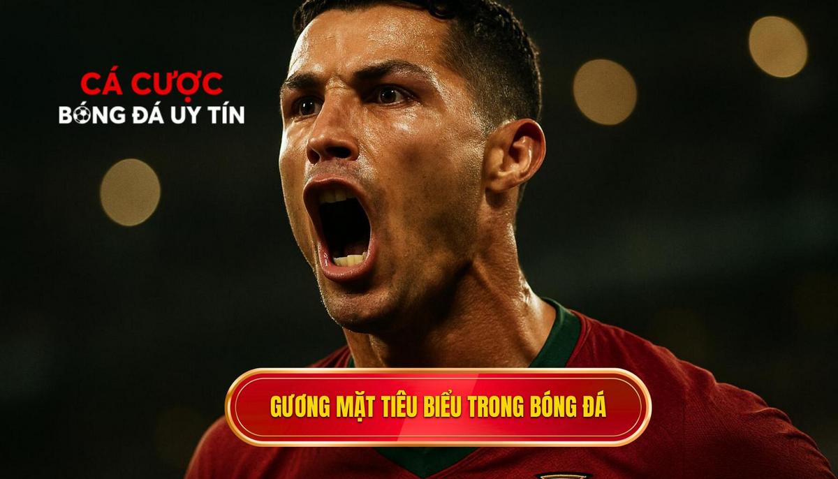Phân tích những gương mặt tiêu biểu trong làng túc cầu