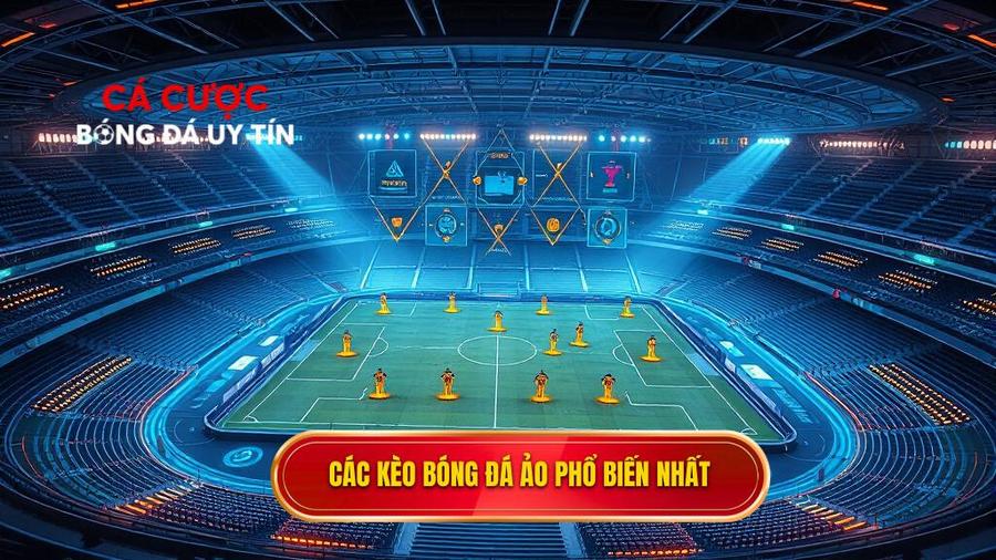Các loại kèo phổ biến trong bóng đá ảo